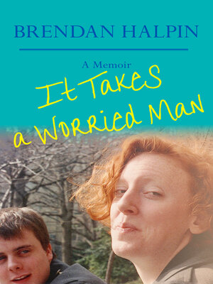 cover image of It Takes a Worried Man